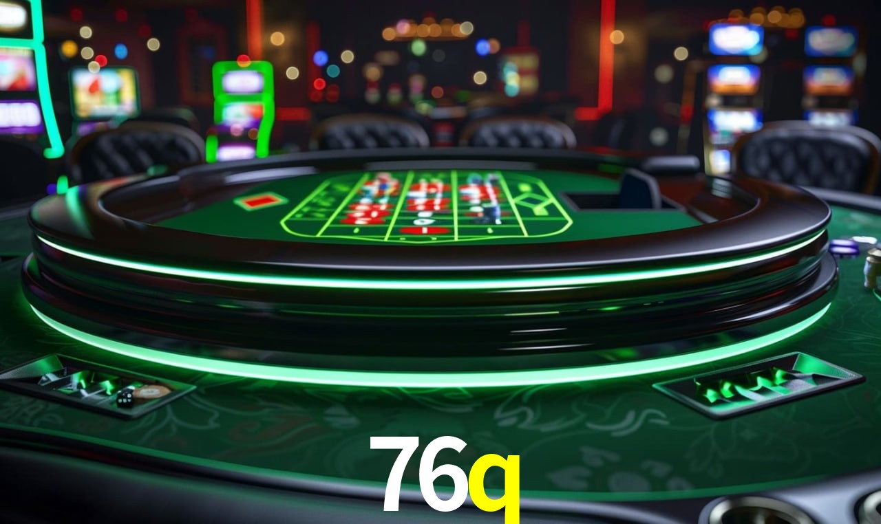 Descubra o Mundo do Cassino Online com 76q